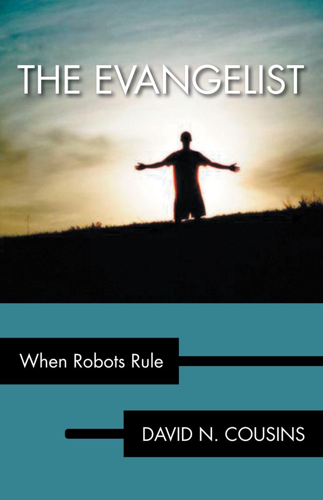 The Evangelist: When Robots Rule