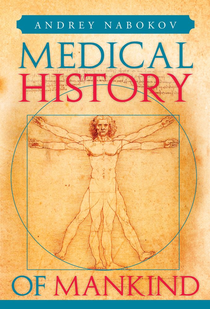 Medical History of Mankind: How Medicine Is Changing Life on the Planet