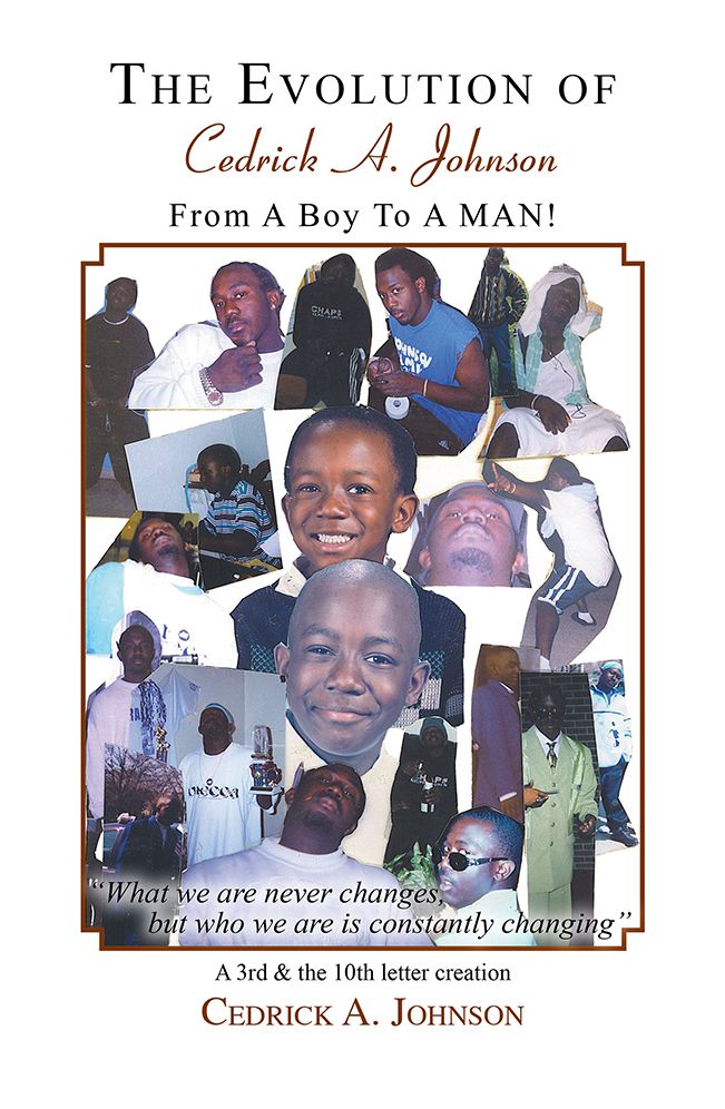 The Evolution of Cedrick A. Johnson: A 3rd & the 10th letter creation