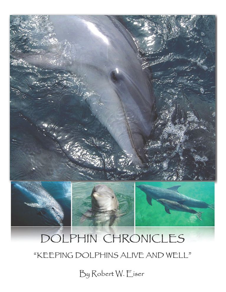 DOLPHIN CHRONICLES: KEEPING DOLPHINS ALIVE AND WELL (PagePerfect NOOK Book)