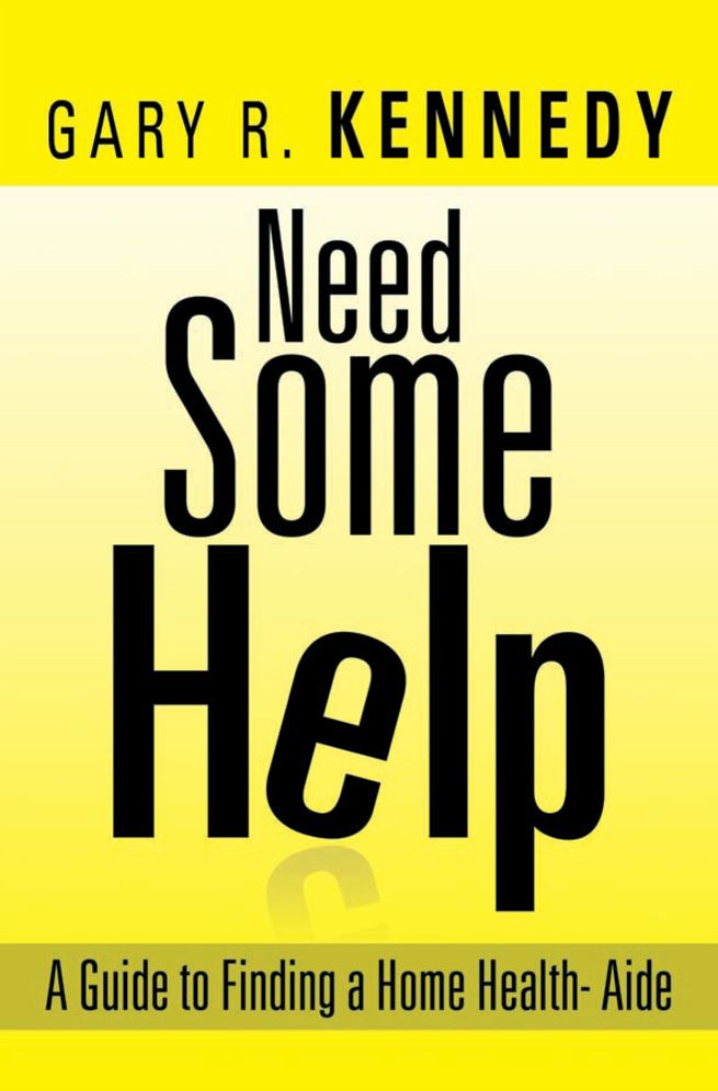Need Some Help: A Guide Finding Home Health-Aide