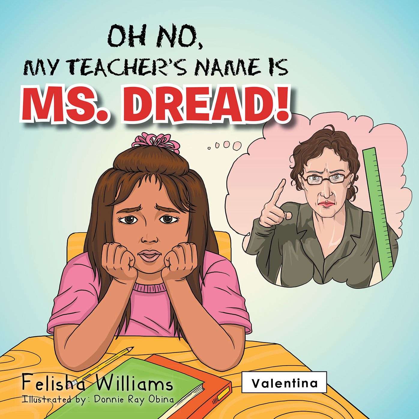Oh No, My Teacher'S Name Is Ms. Dread!