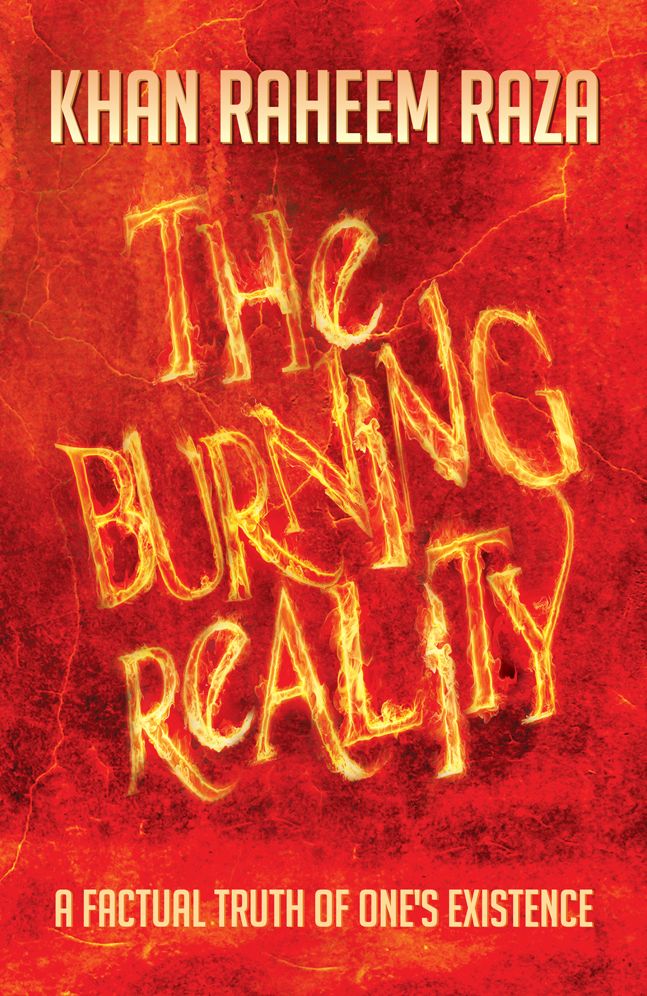 The Burning Reality: A Factual Truth Of One's Existence