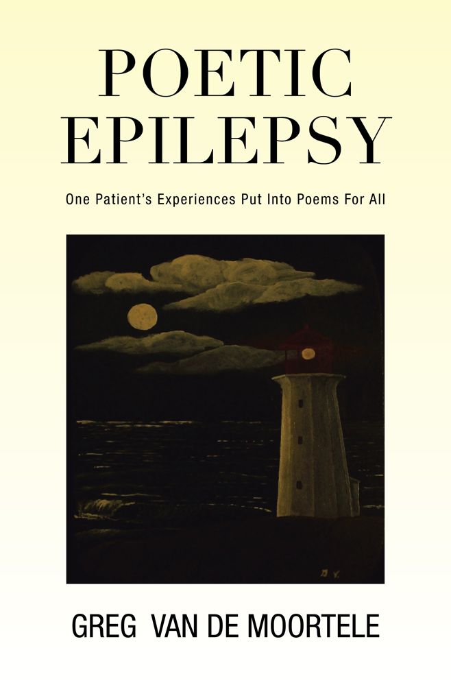 Poetic Epilepsy: One Patient's Experiences Put Into Poems For All
