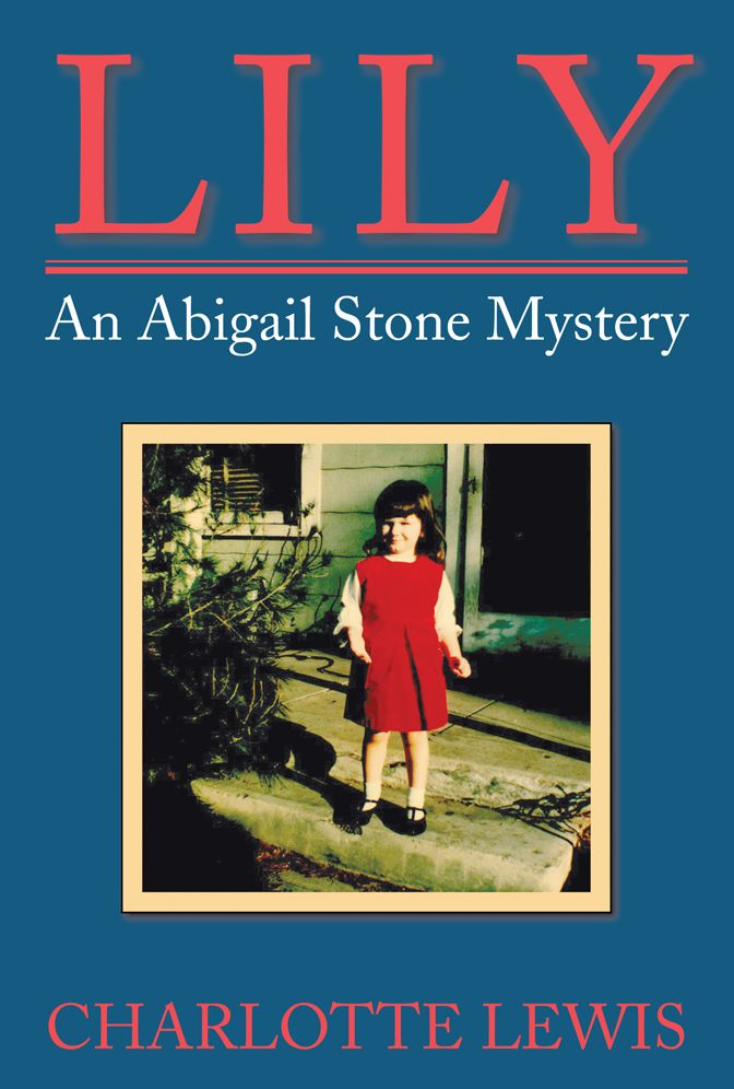 Lily: An Abigail Stone Mystery