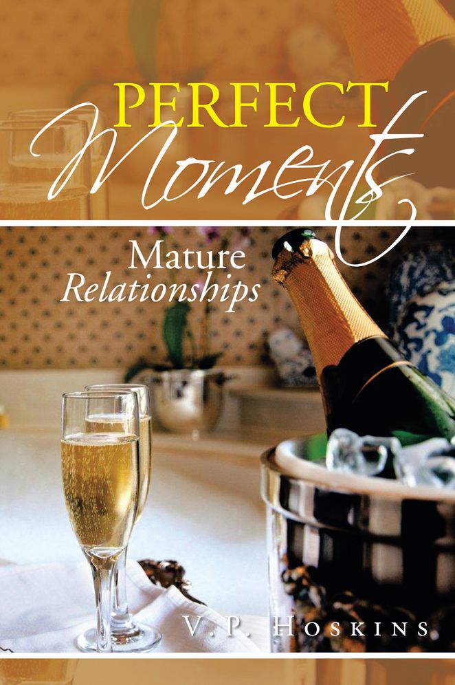 Perfect Moments: Mature Relationships