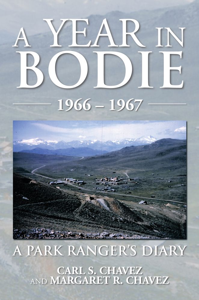 A YEAR IN BODIE: A PARK RANGER'S DIARY