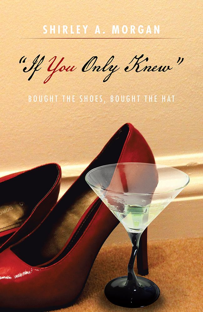 "If You Only Knew": Bought the Shoes, Bought the Hat