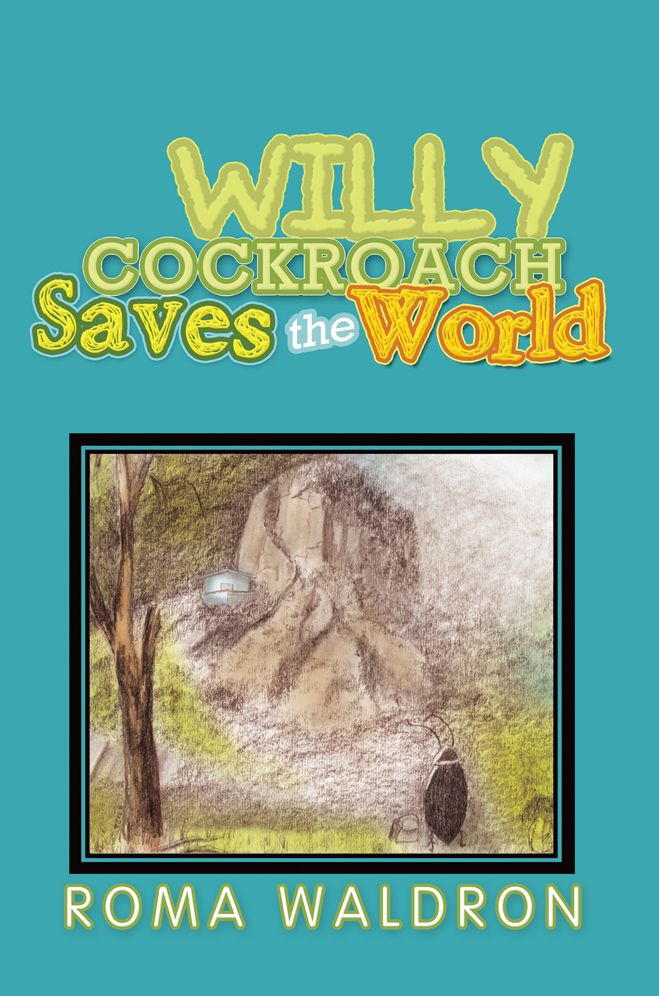 Willy Cockroach Saves the World
