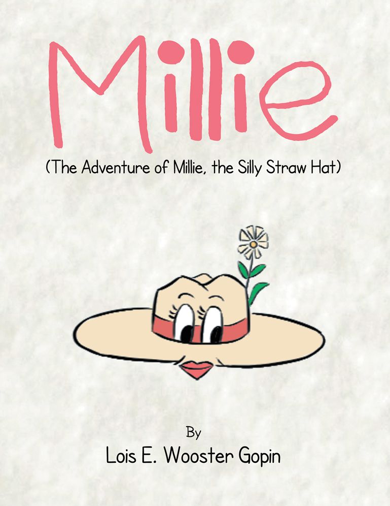 Millie: The Adventure of Millie, the Silly Straw Hat