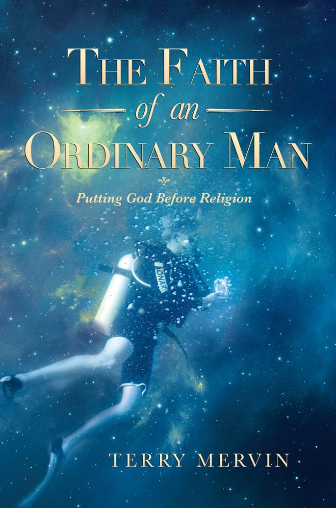 The Faith of an Ordinary Man: Putting God Before Religion