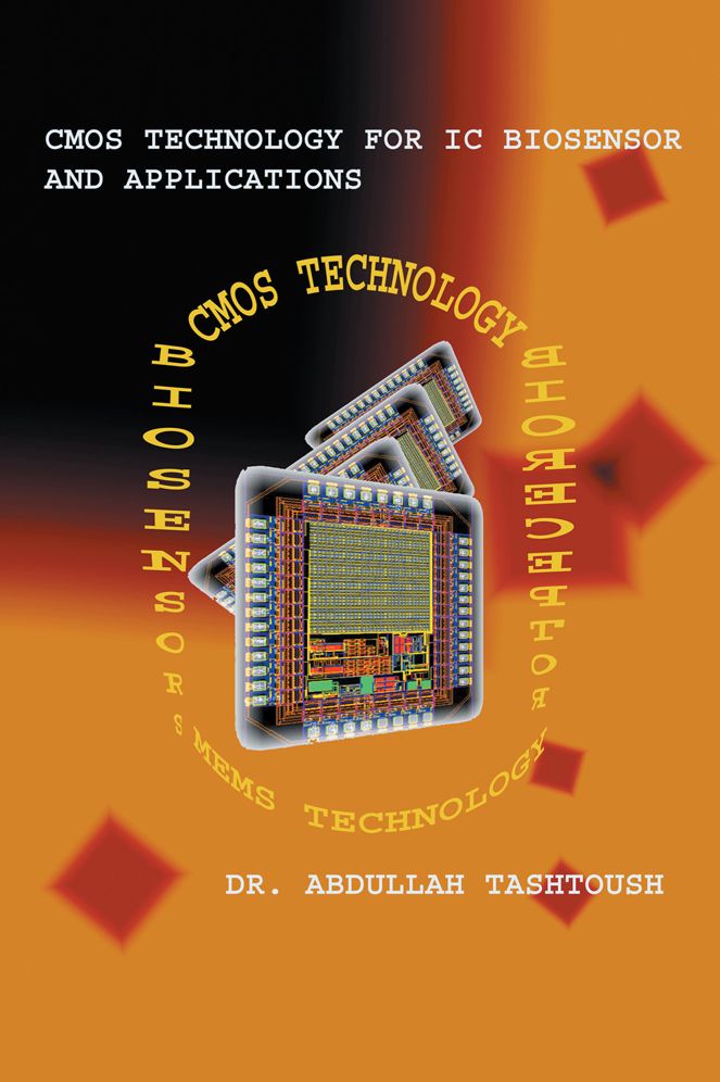 CMOS Technology for IC Biosensor and Applications: Multi-Labs-On-Single-Chip (MLoC) (PagePerfect NOOK Book)