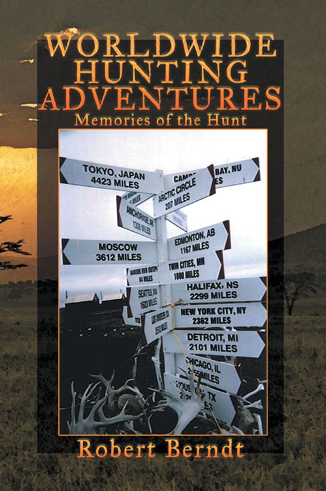 WORLDWIDE HUNTING ADVENTURES: Memories of the Hunt