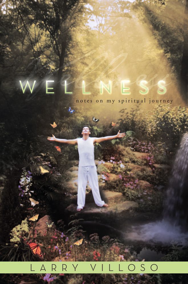 Wellness: NOTES ON MY SPIRITUAL JOURNEY