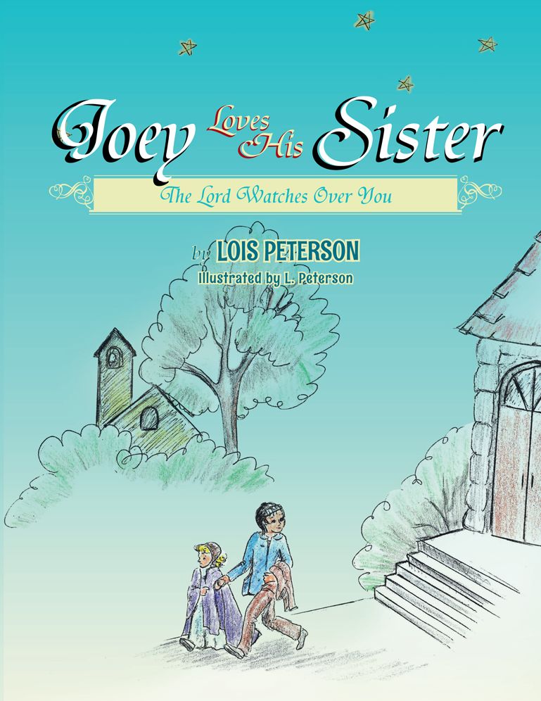 Joey Loves His Sister: The Lord Watches over You