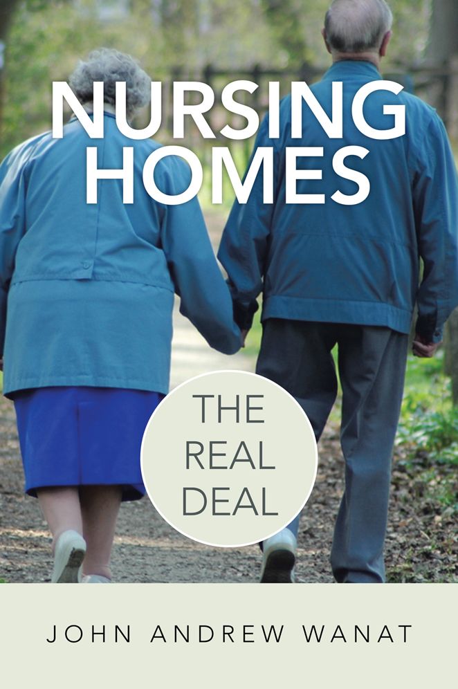 Nursing Homes: The Real Deal