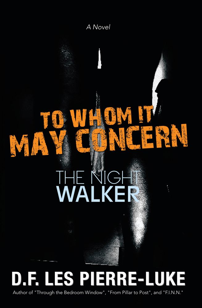 To Whom It May Concern: The Night Walker
