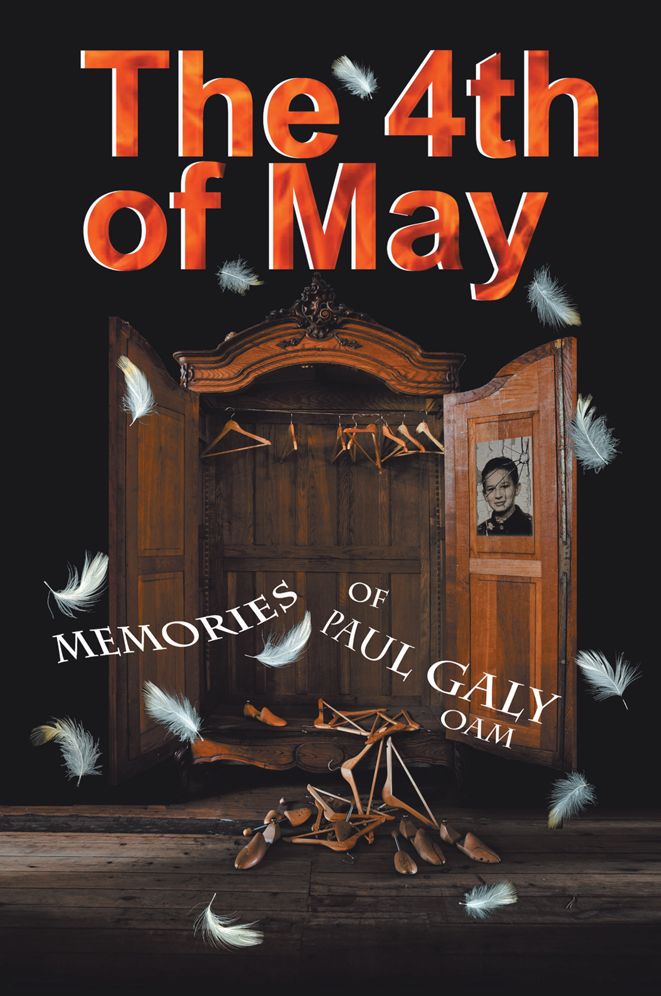 The 4th of May: The Memories of Paul Galy OAM