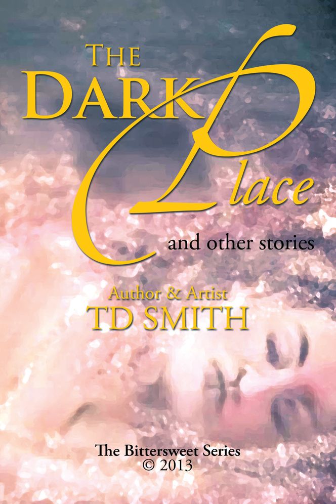 The Dark Place: and other stories