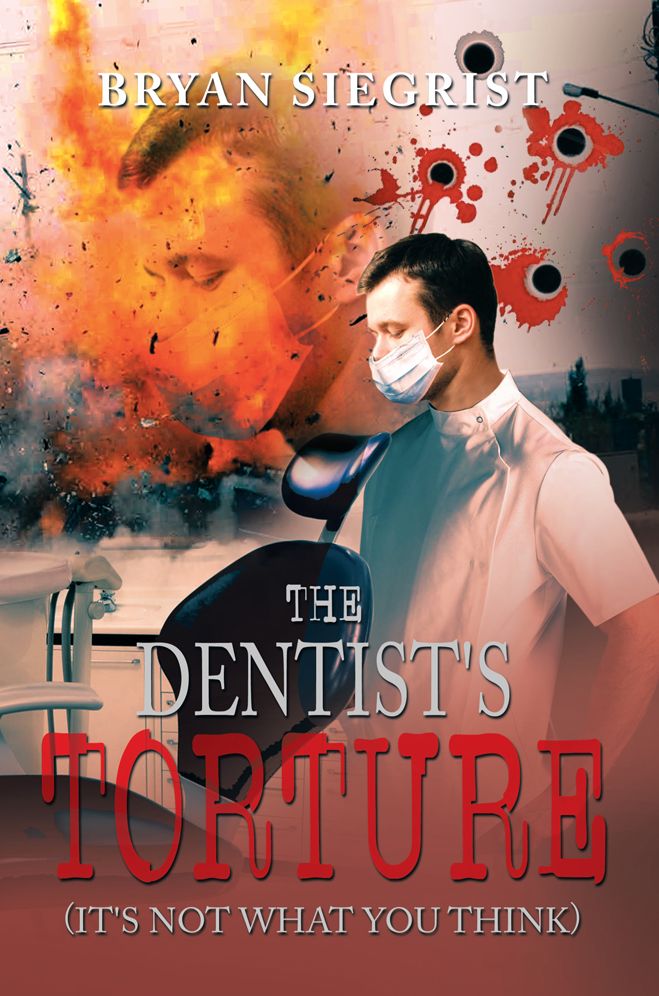 The Dentist's Torture: (It's not what you Think)