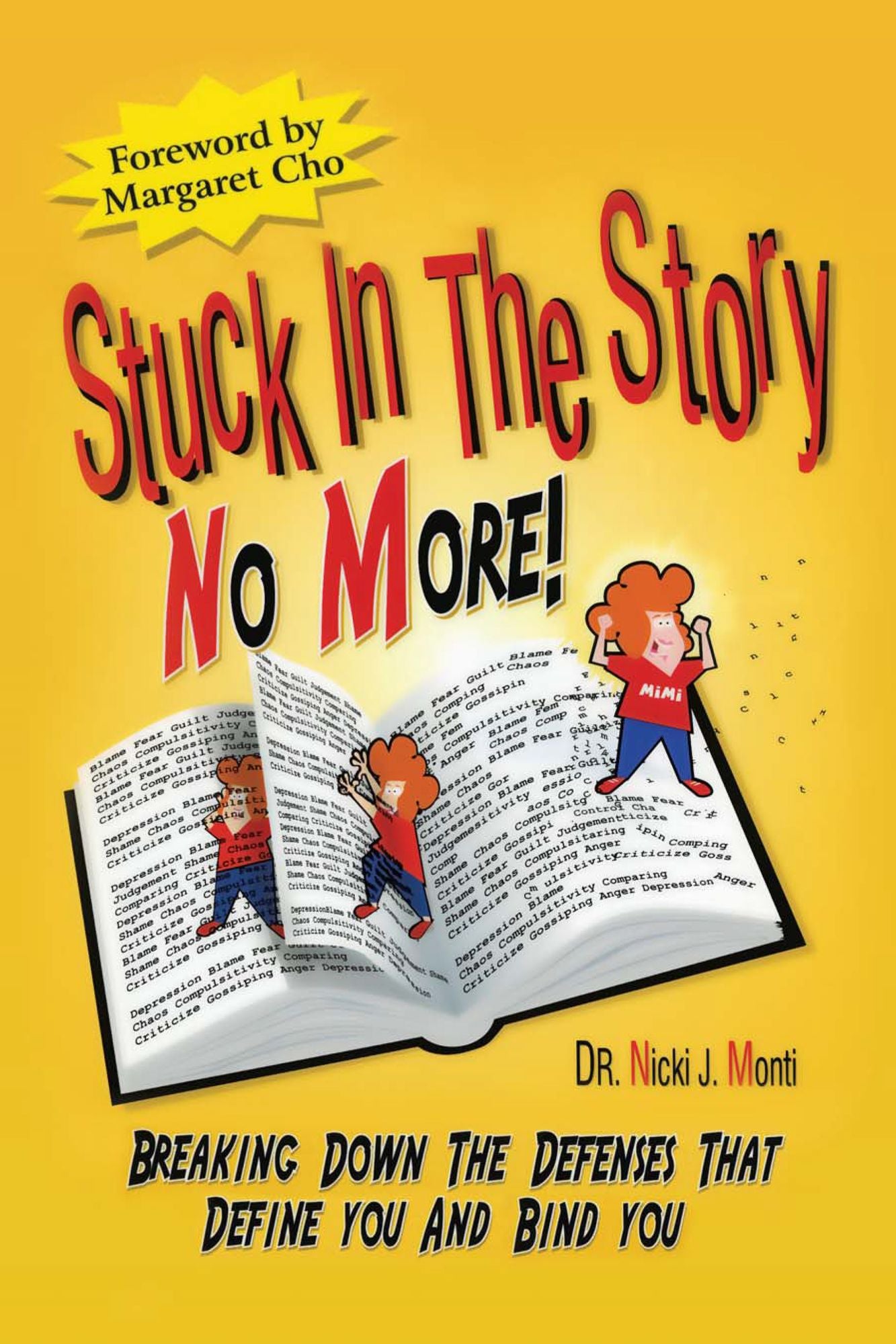 Stuck in the Story No More: Breaking Down the Defenses