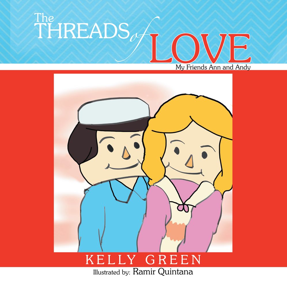Threads Of Love: My Friends Ann and Andy