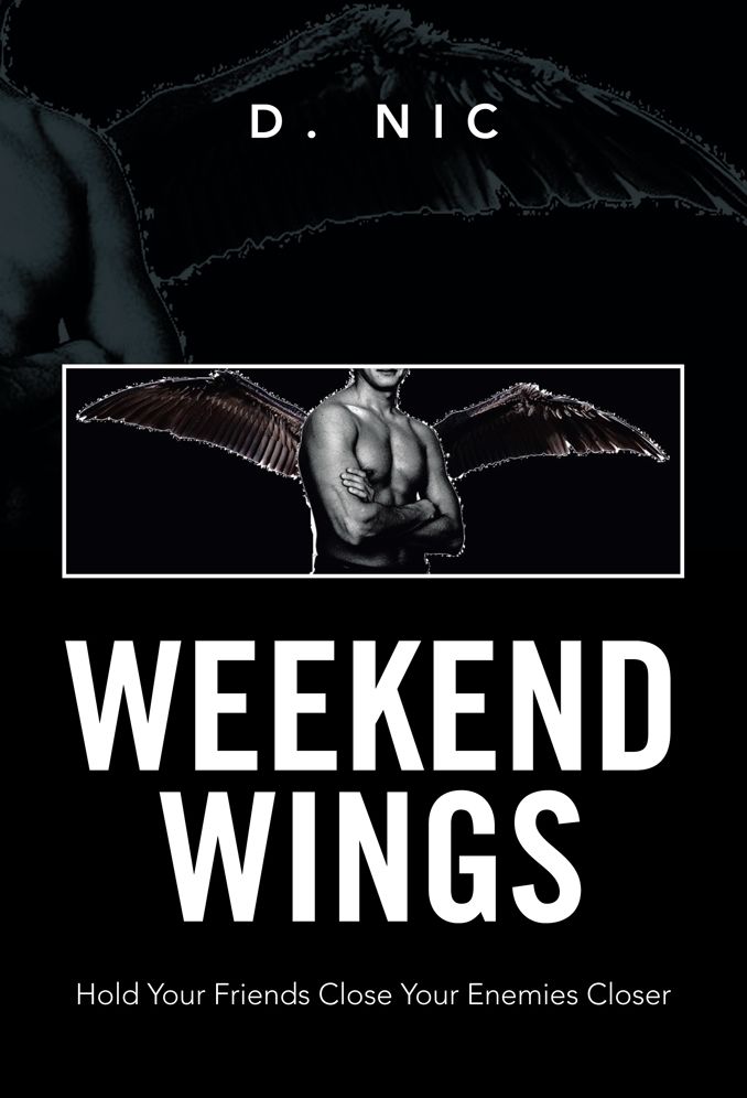 Weekend Wings: Hold Your Friends Close Your Enemies Closer
