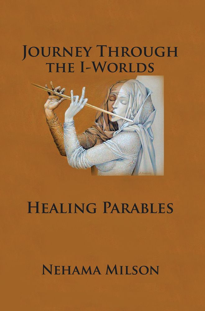 Journey Through the I-Worlds: Healing Parables