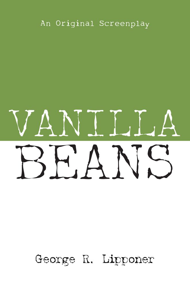 VANILLA BEANS: An Original Screenplay