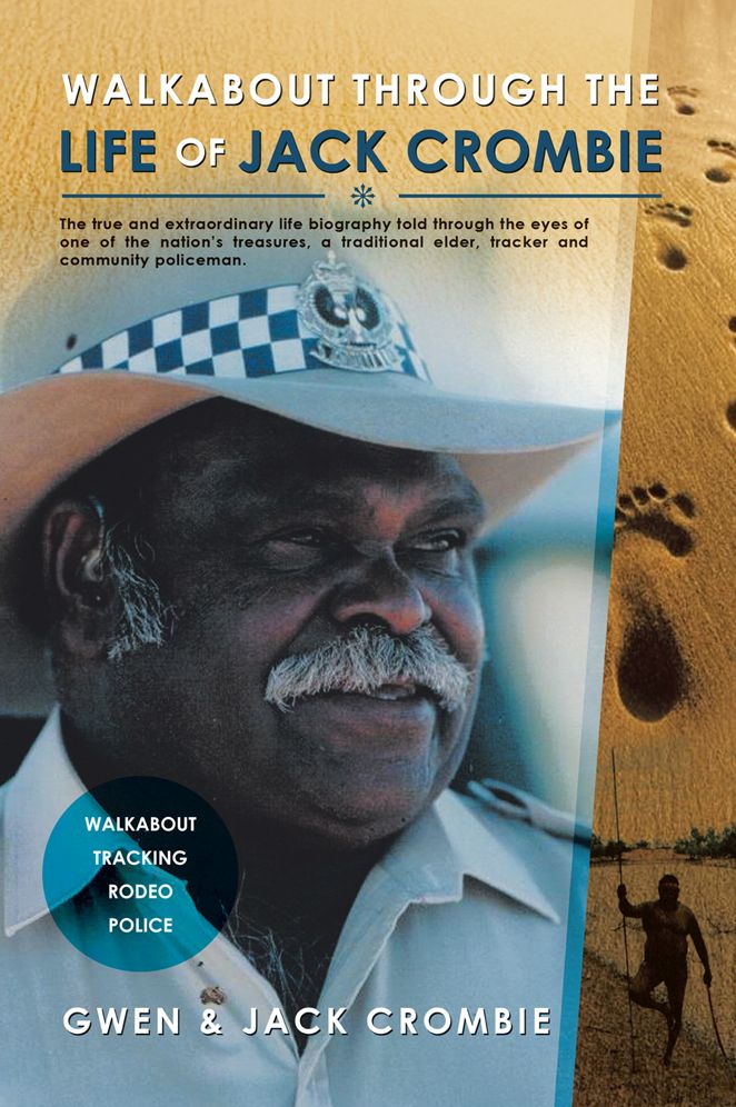 Walkabout Through the Life of Jack Crombie: Jack Crombie