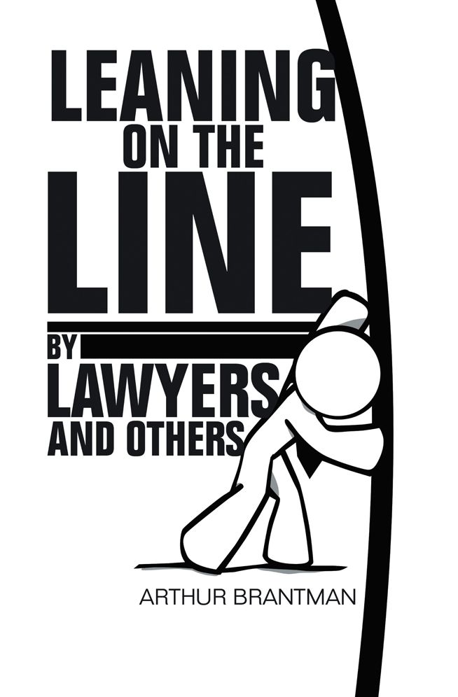 Leaning On The Line By Lawyers and Others