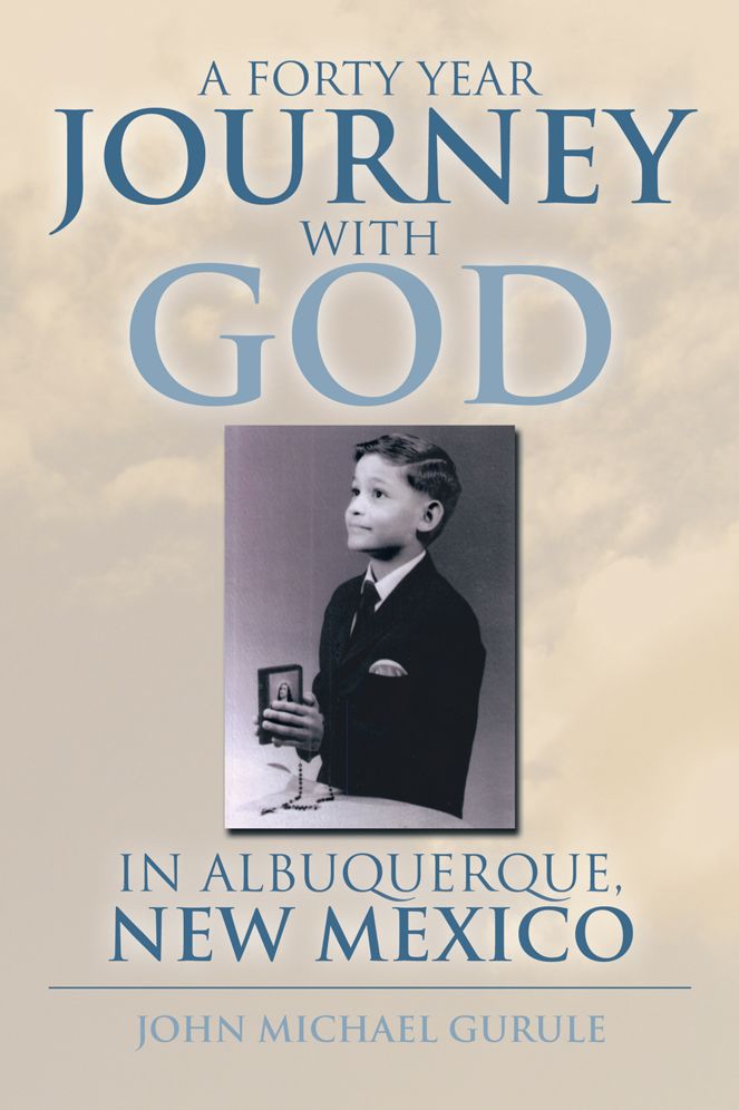 A Forty Year Journey With God In Albuquerque, New Mexico