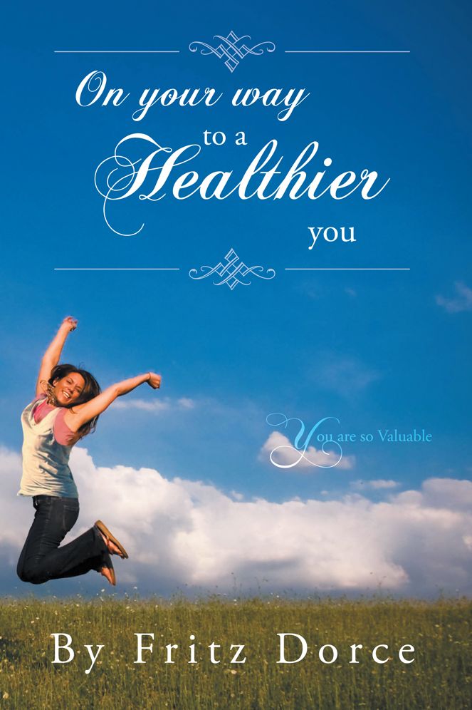 On your way to a Healthier you: You are so Valuable