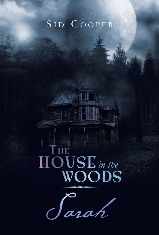 The House in the Woods Sarah