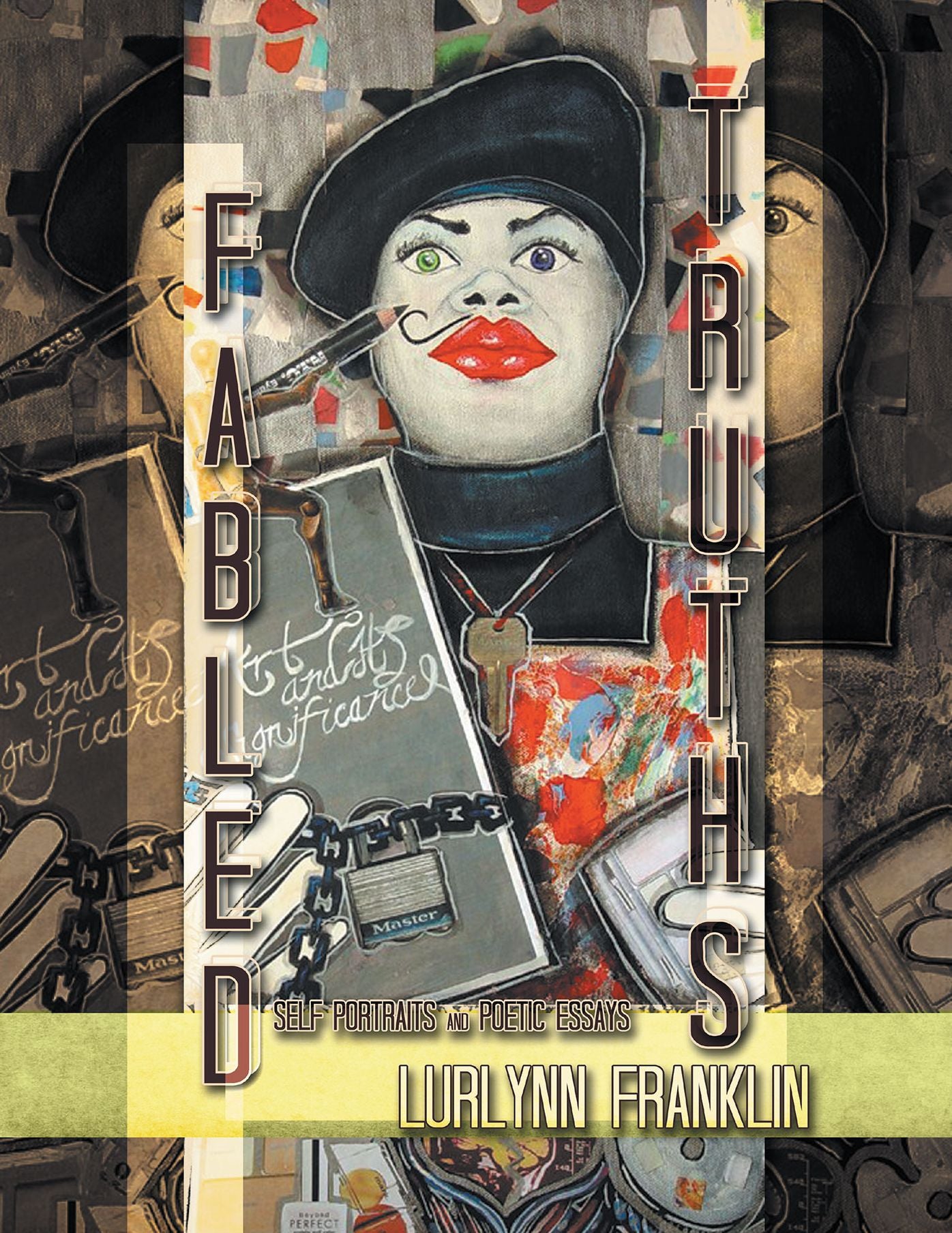 Fabled Truths: Self Portraits and Poetic Essays