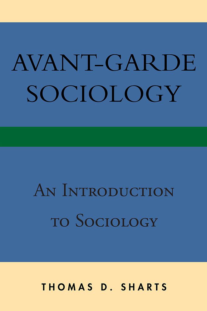 Avant-Garde Sociology: An Introduction to Sociology
