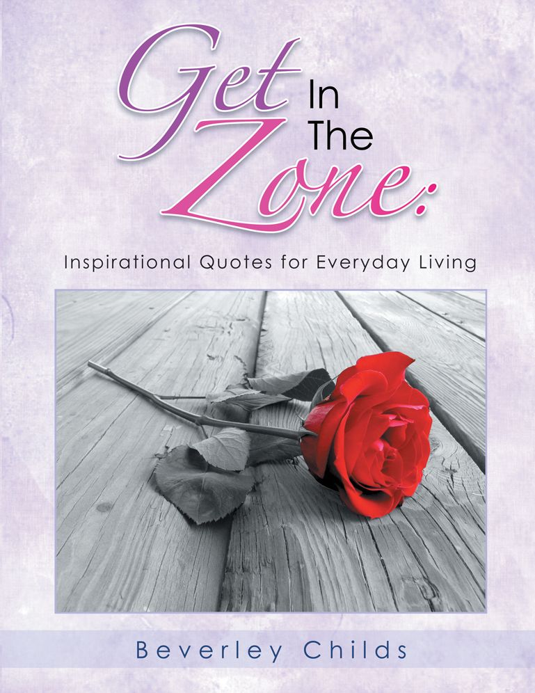 GET IN THE ZONE: Inspirational Quotes for Everyday Living