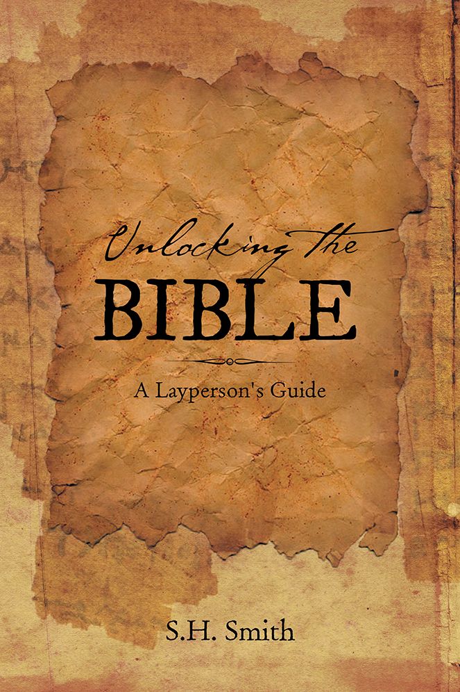 Unlocking the Bible: A Layperson's Guide