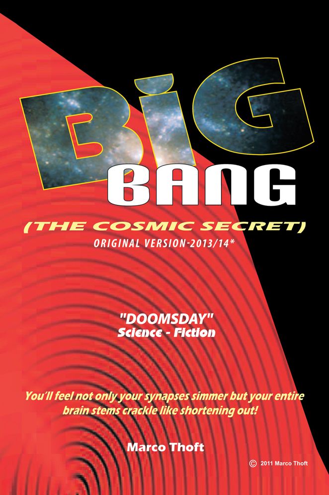 Big Bang [The Cosmic Secret]: Original Version-2013/14*