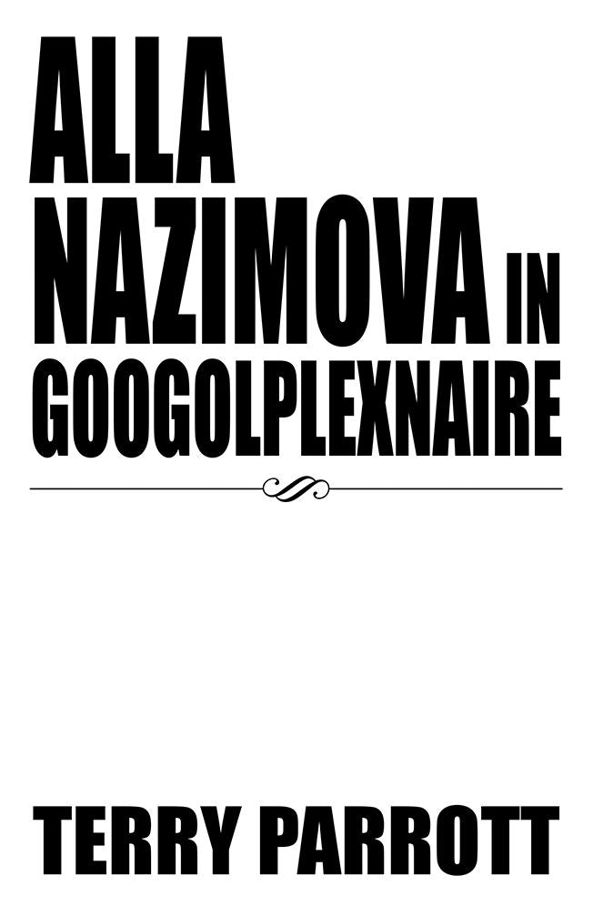 ALLA NAZIMOVA IN GOOGOLPLEXNAIRE