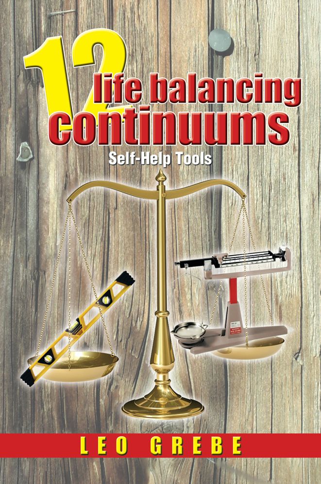 12 life balancing continuums: Self-Help Tools