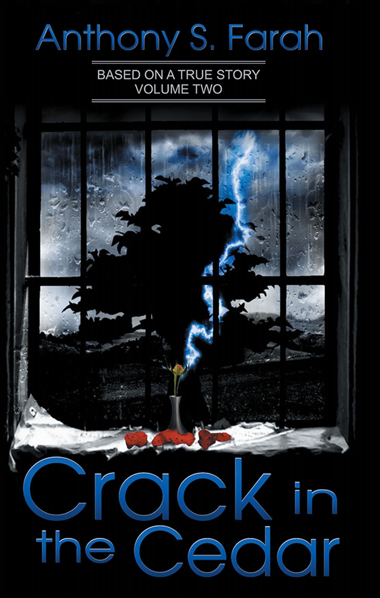 Crack in the Cedar: Volume 2