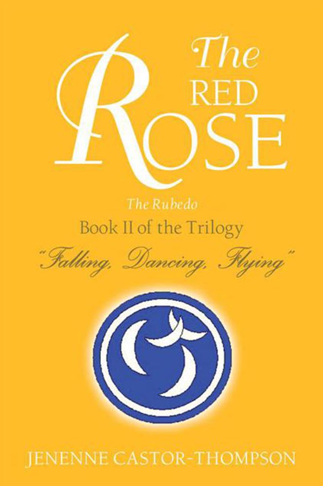 The Red Rose: Book II of the Trilogy "Falling, Dancing, Flying"