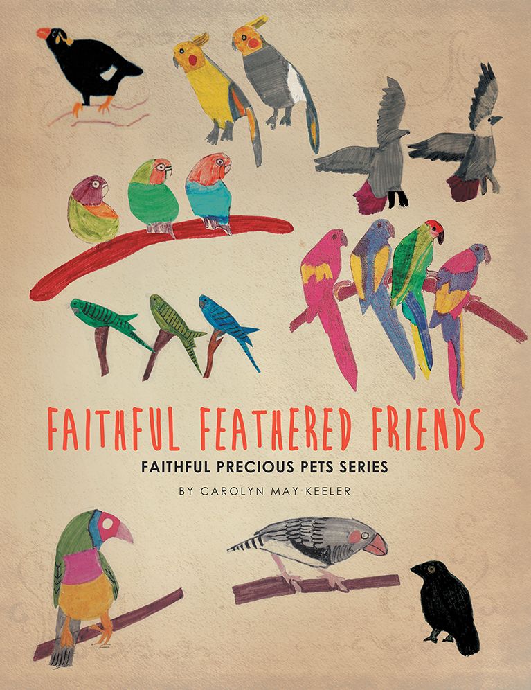 Faithful Feathered Friends: Faithful Precious Pets series