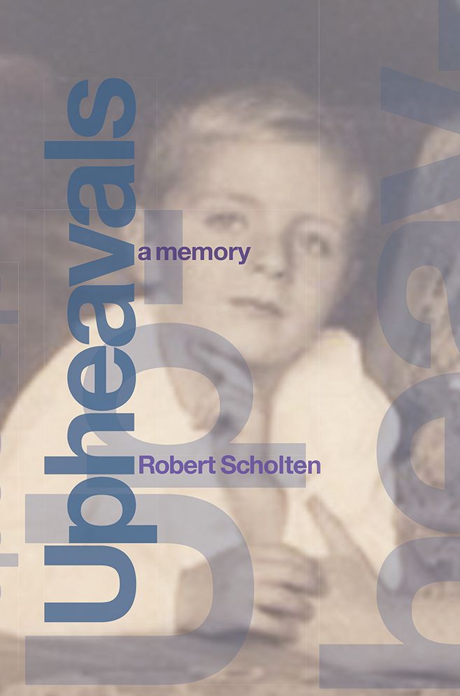 Upheavals: A Memory