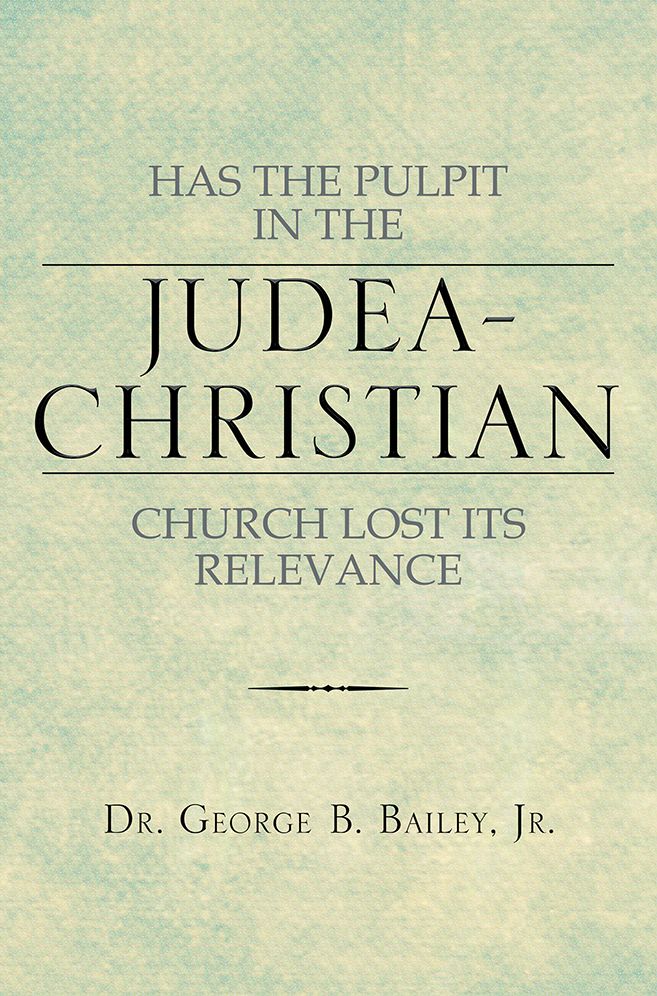HAS THE PULPIT IN THE JUDEA-CHRISTIAN CHURCH LOST ITS RELEVANCE