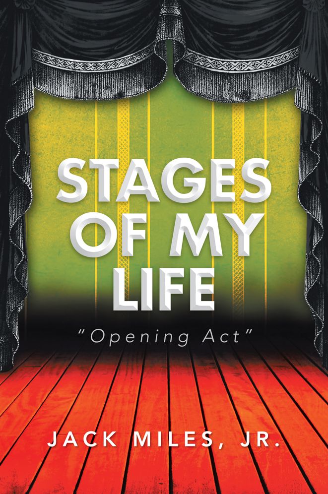 Stages of My Life: Opening Act