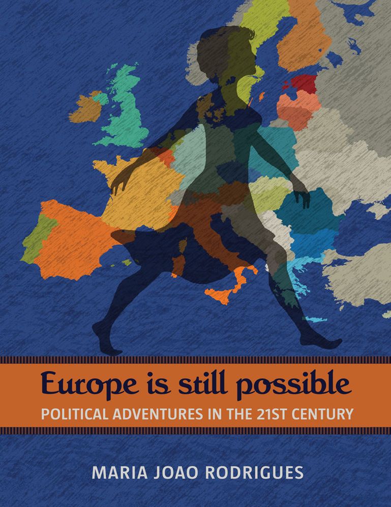 EUROPE IS STILL POSSIBLE: Political Adventures in the 21st Century