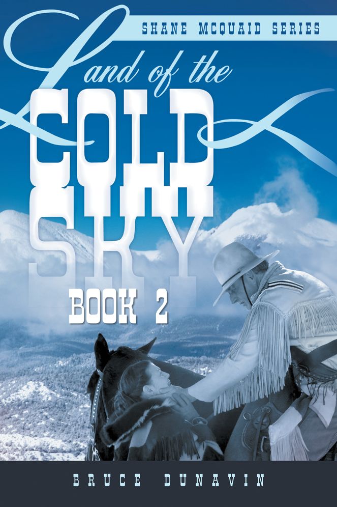 Land of the Cold Sky Book 2: SHANE MCQUAID SERIES