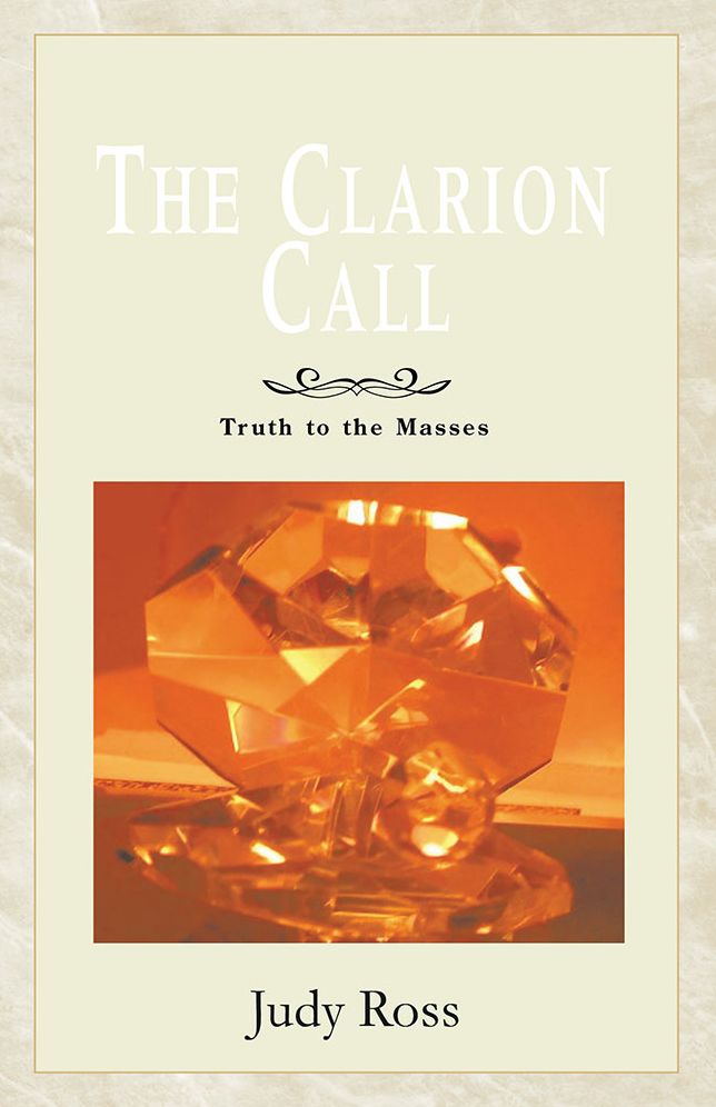 The Clarion Call: Truth to the Masses